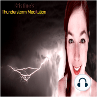 Kristine's Thunderstorm Meditation