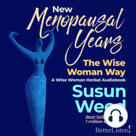 New Menopausal Years - The Wise Woman Way by Susun Weed