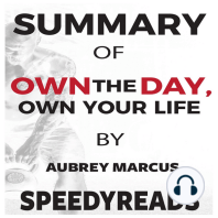 Summary of "Own the Day, Own Your Life" by Aubrey Marcus