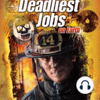 The Deadliest Jobs on Earth