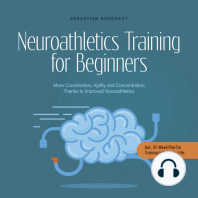 Neuroathletics Training for Beginners More Coordination, Agility and Concentration Thanks to Improved Neuroathletics - Incl. 10-Week Plan For Training in Everyday Life.