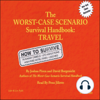 Travel: The Worst-Case Scenario Survival Handbook: How to Survive Runaway Camels, UFO Abductions, High-Rise Hotel Fires, Leeches