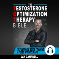 The Testosterone Optimization Therapy Bible: