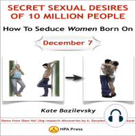 How To Seduce Women Born On December 7 Or Secret Sexual Desires Of 10 Million People