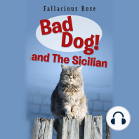 Bad Dog and The Sicilian