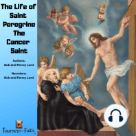 The Life of Saint Peregrine The Cancer Saint