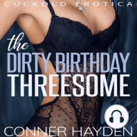 The Dirty Birthday Threesome