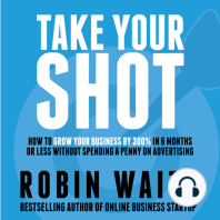 Take Your Shot: How to Grow Your Business, Attract More Clients, and Make More Money