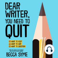 Dear Writer, You Need to Quit