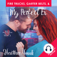 Fire Trucks, Garter Belts, & My Perfect Ex