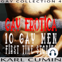 Gay Erotica - 10 Gay Men First Time Stories