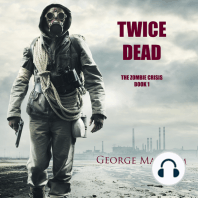 Twice Dead (The Zombie Crisis Book 1)