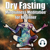 Dry Fasting & Mindfulness Meditation for Beginners