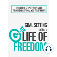 Goal Setting To Live a Life Of Freedom