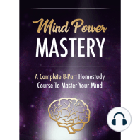 Mind Power - Taking Control of Your Mind to Achieve Ultimate Success