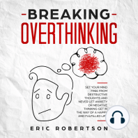 Breaking Overthinking