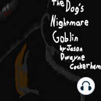 The Dog's Nightmare Goblin