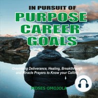 In Pursuit Of Purpose, Career, Goals