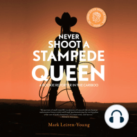 Never Shoot a Stampede Queen
