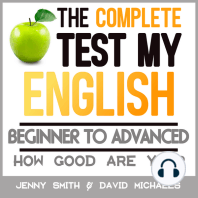 The Complete Test My English. Beginner to Advanced