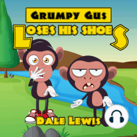 Grumpy Gus Loses His Shoes