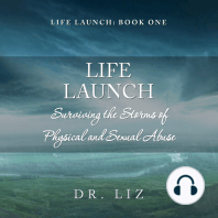 Life Launch - Surviving the Storms of Physical and Sexual Abuse