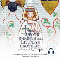 The Teutonic Knights and Livonian Brothers of the Sword