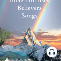 Bible Promises Believers Songs