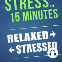 Beat Stress In 15 Minutes