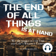 The End of All Things is at Hand