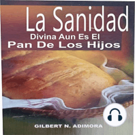 La Sanidad Divina Aun Es El Pan De Los Hijos