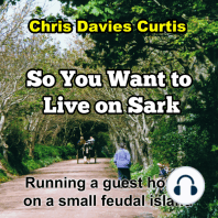 So You Want to live on Sark
