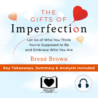 Summary of The Gifts of Imperfection: Let Go of Who You Think You're Supposed to Be and Embrace Who You Are by Brené Brown: Key Takeaways, Summary & Analysis Included