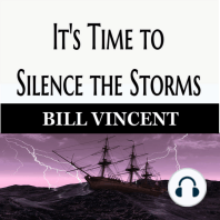 It's Time to Silence the Storms