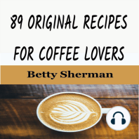 89 Original Recipes for Coffee Lovers