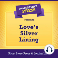 Short Story Press Presents Love's Silver Lining