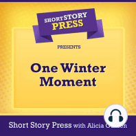 Short Story Press Presents One Winter Moment