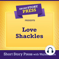 Short Story Press Presents Love Shackles
