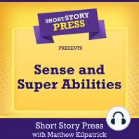 Short Story Press Presents Sense and Super Abilities