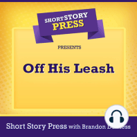 Short Story Press Presents Off His Leash