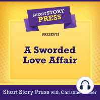 Short Story Press Presents A Sworded Love Affair