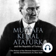 Mustafa Kemal Atatürk and the Republic of Turkey