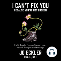 I Can't Fix You-Because You're Not Broken
