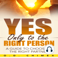 Yes, Only to the Right Person