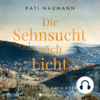 Die Sehnsucht nach Licht (ungekürzt)