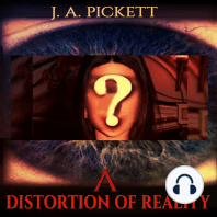 A Distortion Of Reality