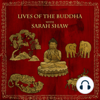 Lives of the Buddha with Sarah Shaw