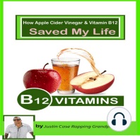 How apple cider vinegar and vitamin b_12 saved my life