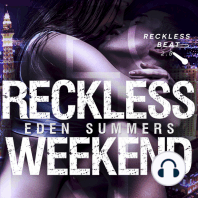 Reckless Weekend