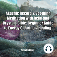 Akashic Record & Soothing Meditation with Reiki and Crystals Bible